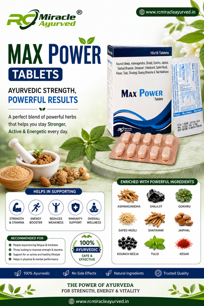 MAX POWER TABLET. AYURVEDIC VITALITY & WELLNESS FORMULA of 100