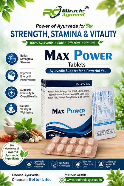 MAX POWER TABLET. AYURVEDIC VITALITY & WELLNESS FORMULA of 100